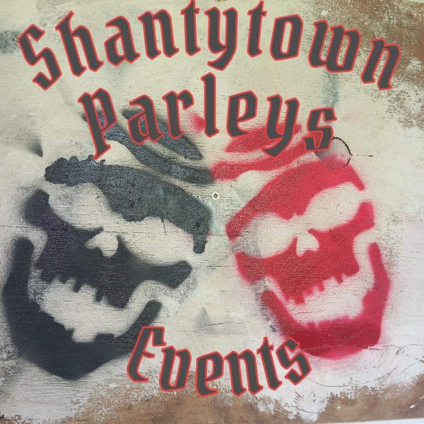 Shantytown Parleys